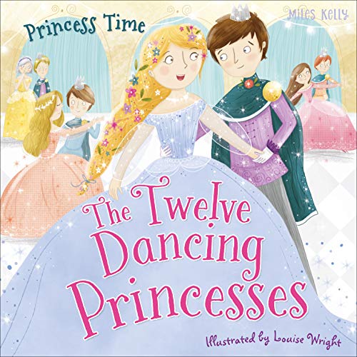 Stock image for The Twelve Dancing Princesses (Princess Time) for sale by WorldofBooks