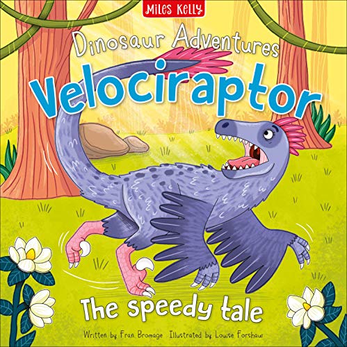 Stock image for Dinosaur Adventures: Velociraptor - The speedy tale for sale by WorldofBooks
