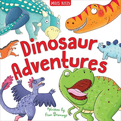 9781786175212: Dinosaur Adventures-This Fantastic Collection of 4 Original Tales featuring a Noisy T-Rex, a Clumsy Ankylosaurus, a Speedy Velociraptor and a Ditzy Diplodocus