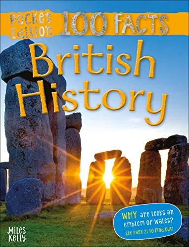 Beispielbild fr 100 Facts British History Pocket Edition    Bitesized Facts & Awesome Images to Support KS2 Learning (100 FACTS POCKET EDITION) zum Verkauf von AwesomeBooks