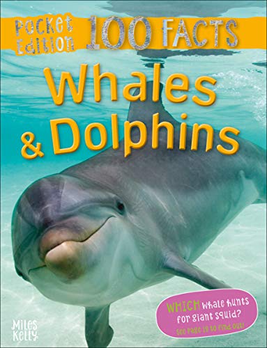 Stock image for 100 Facts Whales & Dolphins Pocket Edition â  Bitesized Facts & Awesome Images to Support KS2 Learning for sale by WorldofBooks