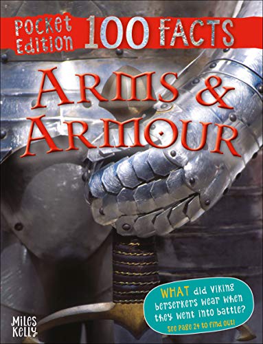 Beispielbild fr 100 Facts Arms and Armour Pocket Edition ? Bitesized Facts and Awesome Images to Support KS2 Learning zum Verkauf von Brit Books