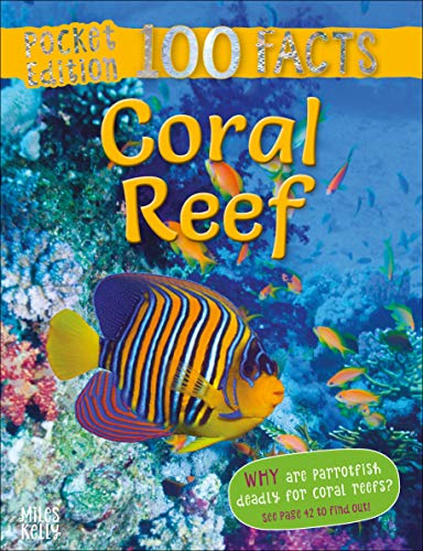 Stock image for 100 Facts Coral Reef Pocket Edition  " Bitesized Facts & Awesome Images to Support KS2 Learning for sale by WorldofBooks