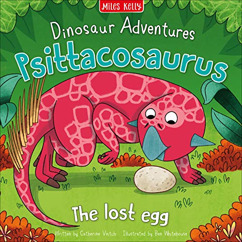 Stock image for Dinosaur Adventures: Psittacosaurus The lost egg for sale by Greener Books
