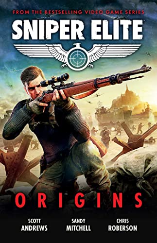 Beispielbild fr Sniper Elite: Origins - Three Original Stories Set in the World of the Hit Video Game: Water Line / Home Ground / by the Sword (A Sniper Elite Novel) zum Verkauf von WeBuyBooks