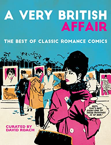 Beispielbild fr A Very British Affair: The Best of Classic Romance Comics zum Verkauf von Magers and Quinn Booksellers