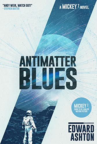 Stock image for Antimatter Blues: A Mickey7 Novel for sale by WorldofBooks