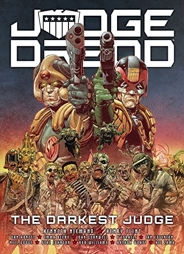 Beispielbild fr Judge Dredd: The Darkest Judge [Paperback] Niemand, Kenneth; Abnett, Dan; Beeby, Emma; Edginton, Ian; Williams, Rob; Wyatt, Arthur; Flint, Henry; Cornwell, Dan; D'Israeli; Googe, Neil; Johnson, Staz; zum Verkauf von Lakeside Books