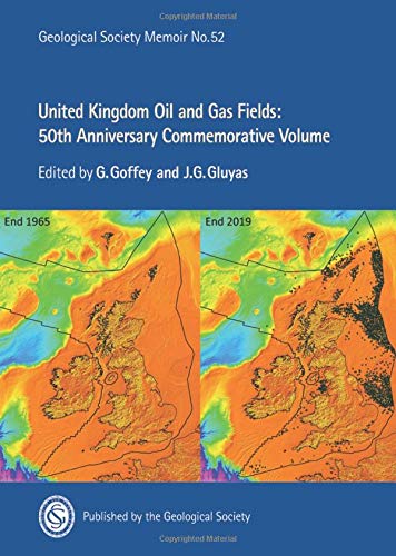 9781786204752: United Kingdom Oil and Gas Fields: 50th Anniversary Commemorative Volume: 52 (Geological Society of London Memoirs)
