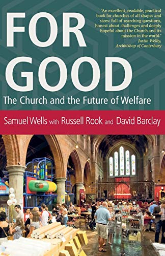 Imagen de archivo de For Good: The Church and the Future of Welfare a la venta por WorldofBooks