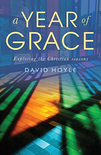 9781786220332: A Year of Grace: Exploring the Christian seasons