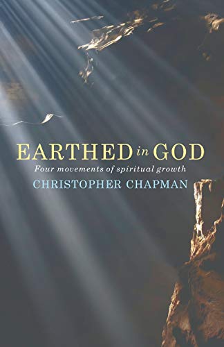 Beispielbild fr Earthed in God: Four movements of spiritual growth zum Verkauf von WorldofBooks