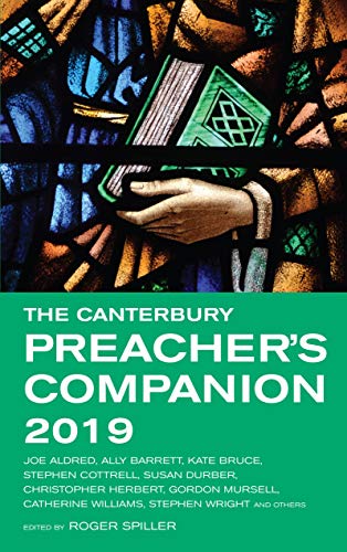 9781786220820: The Canterbury Preacher's Companion 2019: 150 complete sermons for Sundays, Festivals and Special Occasions