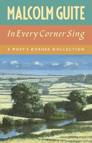 Stock image for In Every Corner Sing: A Poet's Corner collection for sale by WorldofBooks