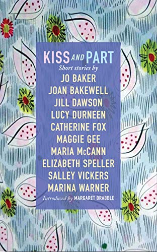 Stock image for Kiss and Part: Short stories for sale by AwesomeBooks