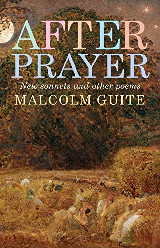 Stock image for After Prayer: New sonnets and other poems for sale by SecondSale