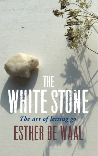 Beispielbild fr The White Stone: The art of letting go zum Verkauf von SecondSale