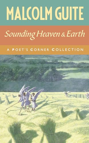 Stock image for Sounding Heaven And Earth: A Poet?s Corner Collection for sale by GreatBookPrices