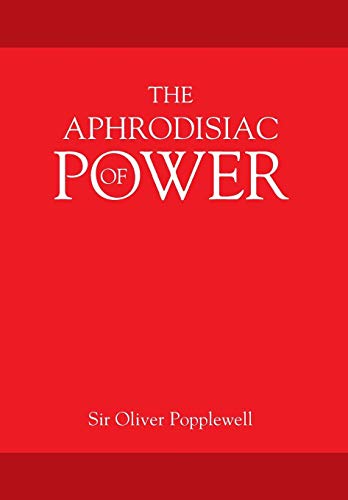 Stock image for The Aphrodisiac of POWER for sale by GF Books, Inc.