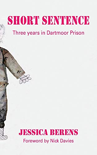 9781786230379: Short Sentence: Three Years in Dartmoor Prison