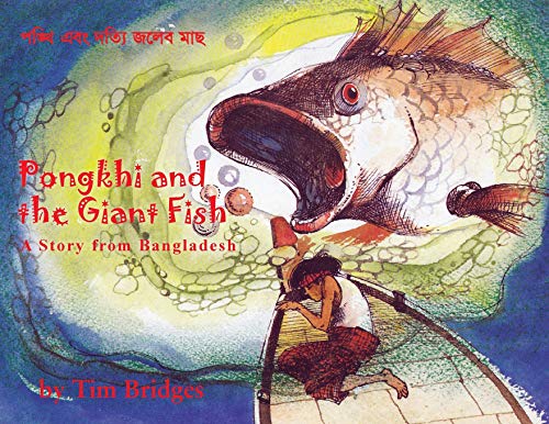 Stock image for Pongkhi and the Giant Fish: A Story from Bangladesh for sale by Books From California