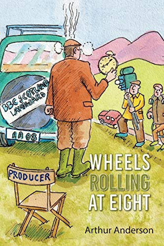 Beispielbild fr Wheels Rolling at Eight zum Verkauf von WorldofBooks