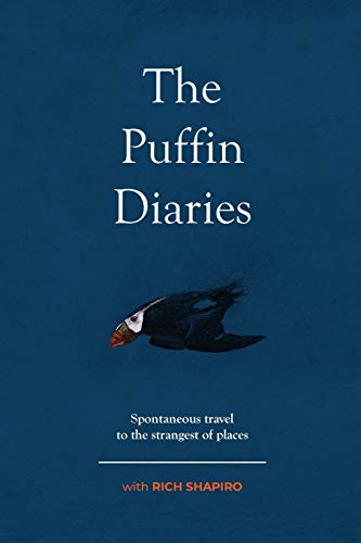 Beispielbild fr The Puffin Diaries: Spontaneous Travel to the Strangest of Places zum Verkauf von WorldofBooks