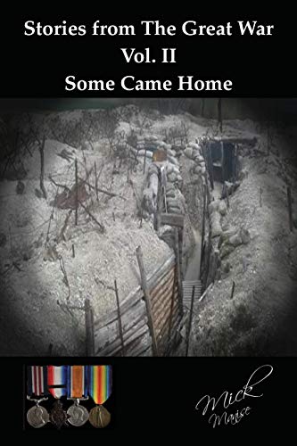 Stock image for Stories from the Great War Vol II: Some Came Home for sale by Mispah books