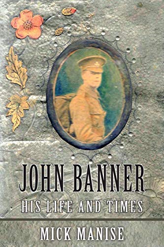 Stock image for John Banner: His Life and Times for sale by WorldofBooks