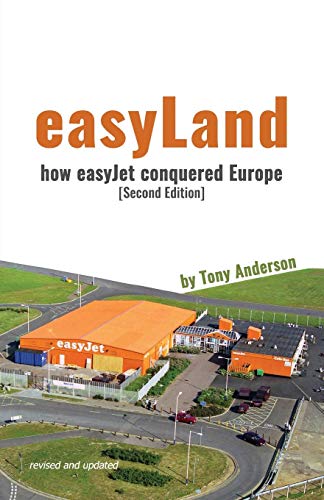 Beispielbild fr easyLand - How easyJet Conquered Europe (Second Edition) zum Verkauf von WorldofBooks