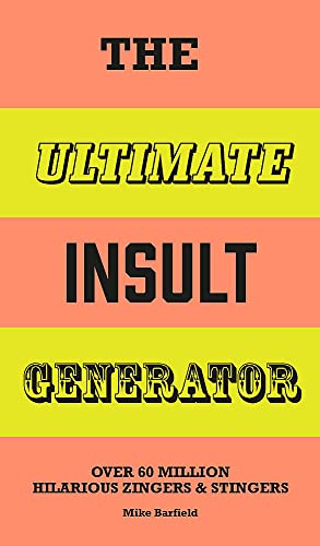 Imagen de archivo de The Ultimate Insult Generator: Over 60 million hilarious zingers and stingers a la venta por AwesomeBooks