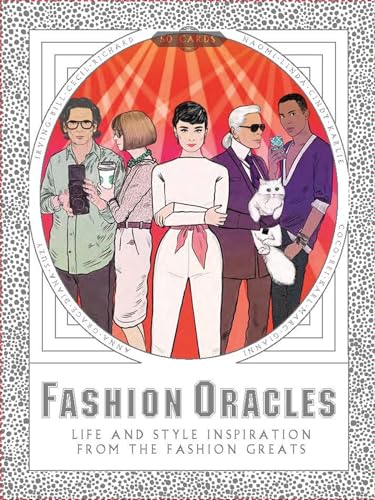 Imagen de archivo de Fashion Oracles: Life and Style Inspiration from the Fashion Greats a la venta por WorldofBooks