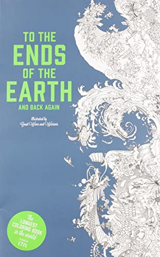 Stock image for To the Ends of the Earth and Back Again: The Longest Coloring Book in the World for sale by Monkeyflower Books