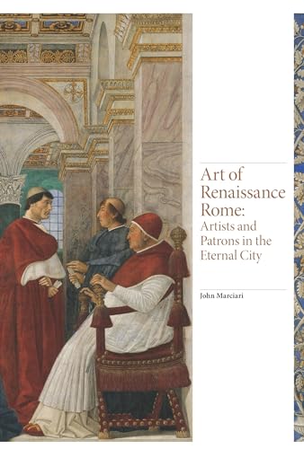 Beispielbild fr Art of Renaissance Rome: Artists and Patrons in the Eternal City: 3 (Renaissance Art) zum Verkauf von WorldofBooks