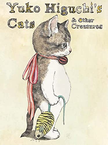 Beispielbild fr Yuko Higuchi's Cats & Other Creatures zum Verkauf von WorldofBooks