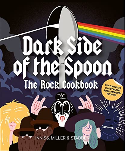 Stock image for Dark Side of the Spoon : The Rock Cookbook for sale by Better World Books