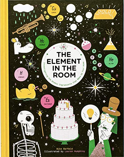 9781786271785: The Element in the Room: Investigating the Atomic Ingredients that Make Up Your Home