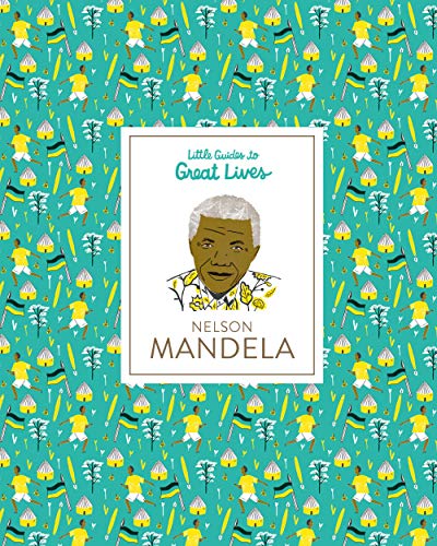 9781786271945: NELSON MANDELA: Little Guides to Great Lives: 1