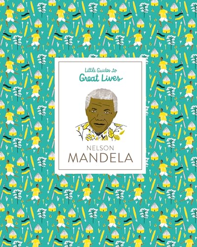 Stock image for Little Guides to Great Lives: Nelson Mandela for sale by SecondSale