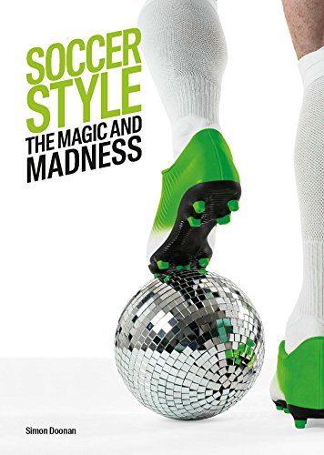 Beispielbild fr Soccer Style The Magic and Mad zum Verkauf von SecondSale