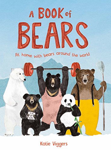 Stock image for A Book of Bears: At Home with Bears Around the World for sale by Bookoutlet1