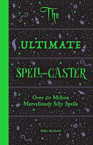 Imagen de archivo de The Ultimate Spell-Caster: Over 60 million marvellously silly spells a la venta por WorldofBooks