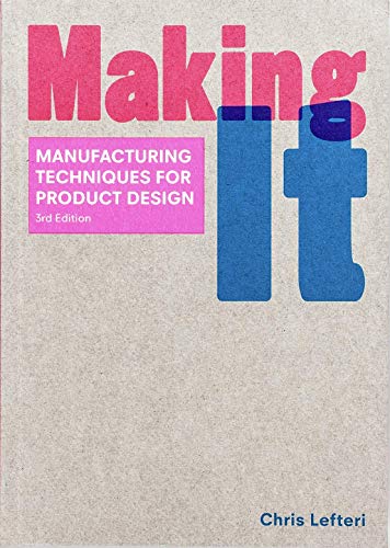 9781786273284: Making It, Third Edition: Manufacturing Techniques for Production Design