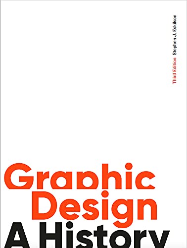 

Graphic Design, Third Edition : A History