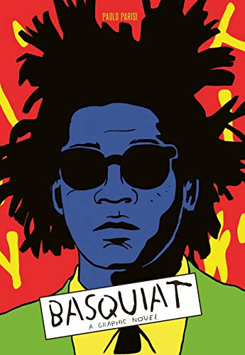 Imagen de archivo de Basquiat: An Illustrated Biography a la venta por Housing Works Online Bookstore