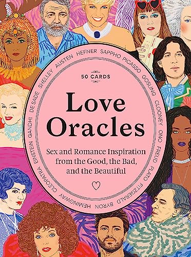 Imagen de archivo de Love Oracles: Sex and Romance Inspiration from the Good, the Bad, and the Beautiful (Channel your oracle's advice on one-night stands, long-term relationships and break-ups!) a la venta por Bookoutlet1