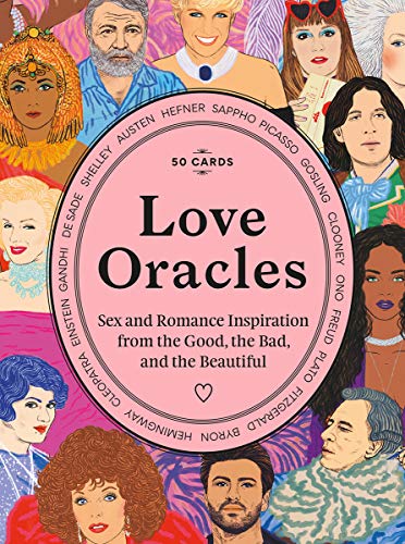 Stock image for Love Oracles: Sex and Romance Inspiration from the Good, the Bad, and the Beautiful (Channel your oracles advice on one-night stands, long-term relationships and break-ups!) for sale by Bookoutlet1