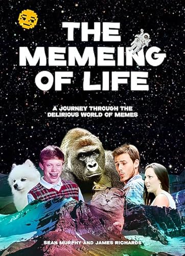 Beispielbild fr The Memeing of Life : A Journey Through the Delirious World of Memes zum Verkauf von Better World Books