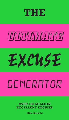 9781786275240: The Ultimate Excuse Generator: Over 100 million excellent excuses