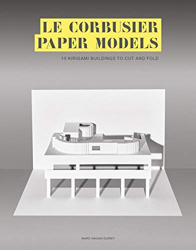 

Le Corbusier Paper Models: 10 Kirigami Buildings To Cut And Fold